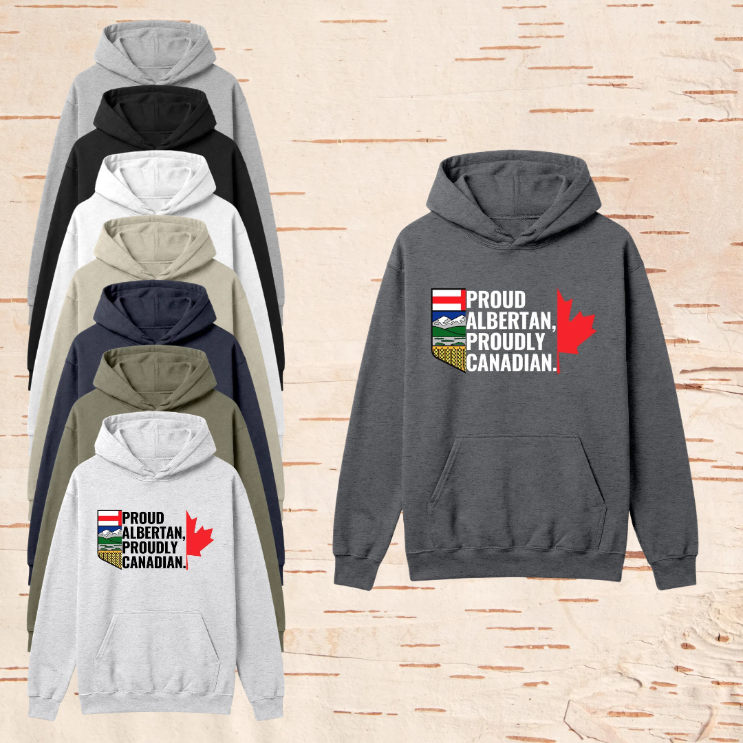 PROUD ALBERTAN, PROUDLY CANADIAN - Hoodies