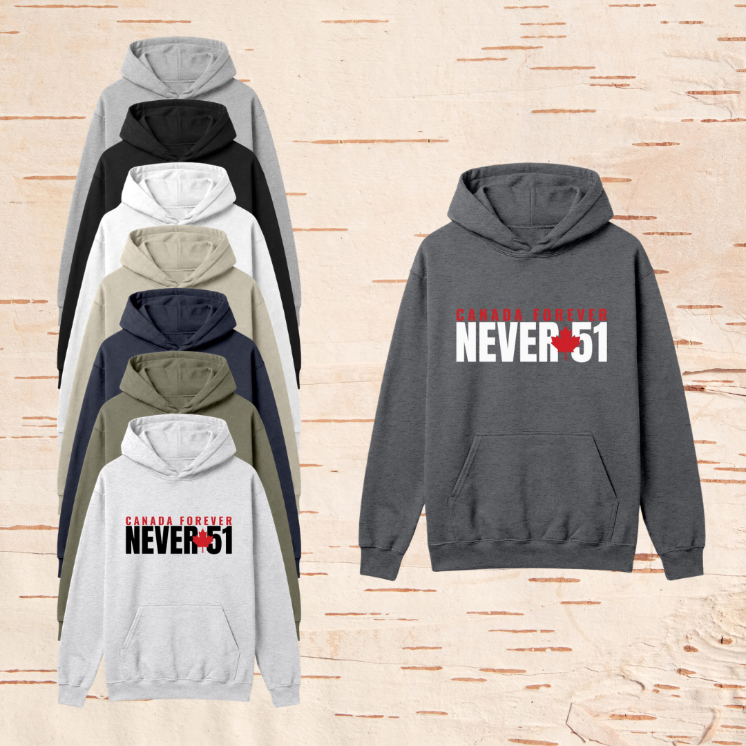 CANADA FOREVER, NEVER 51  - Hoodies
