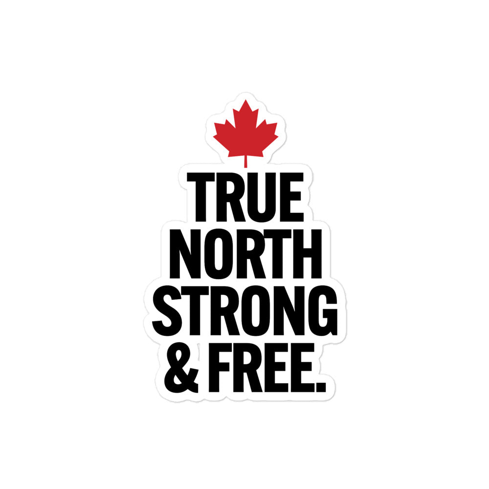 ** True North Strong & Free