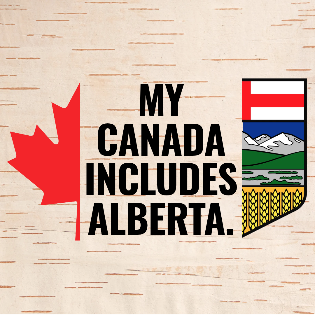** My Canada includes Alberta